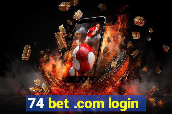 74 bet .com login